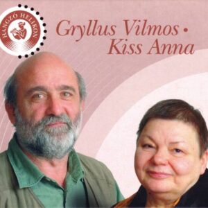 Gryllus Vilmos - Kiss Anna