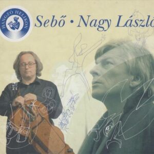 Sebő együttes - Nagy László