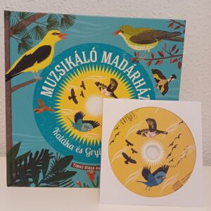 Muzsikáló Madárház - CD melléklettel
