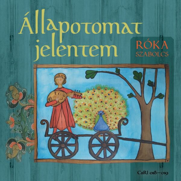 Róka Szabolcs: Állapotomat jelentem (2CD)