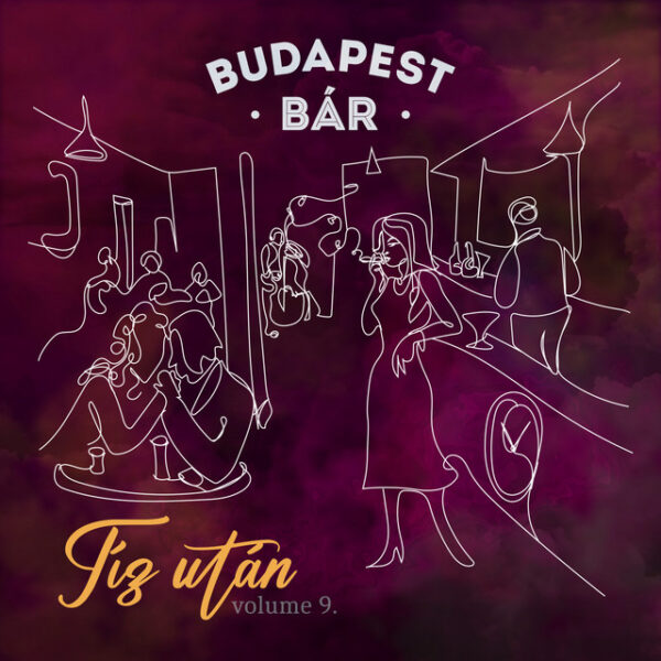 Budapest Bár: Tíz után CD