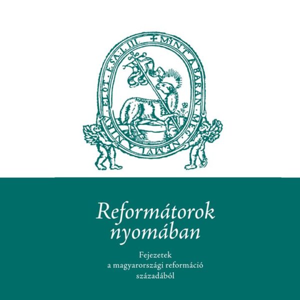 Reformátorok nyomában