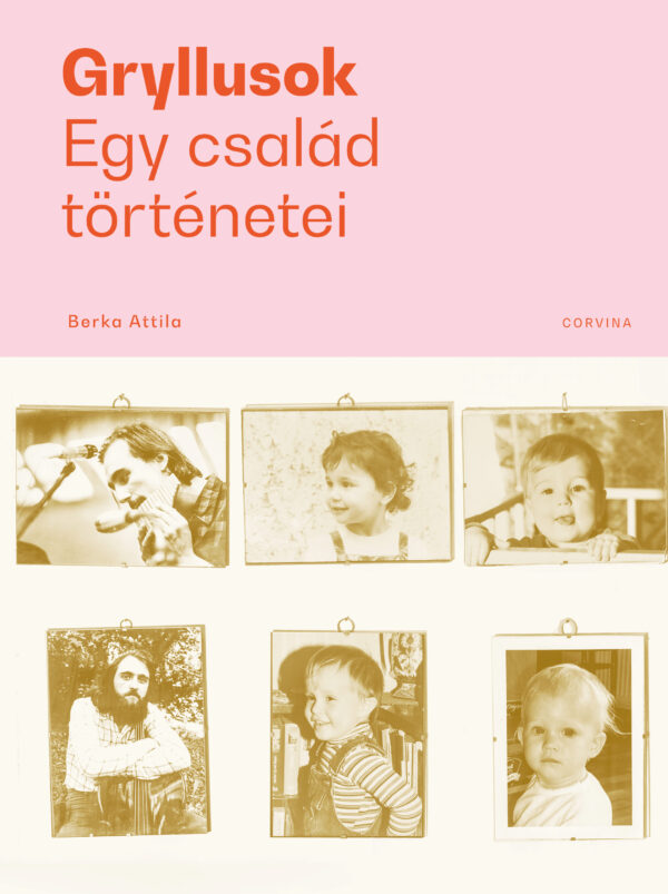 Gryllusok - Egy család történetei - előjegyezhető DEDIKÁLT