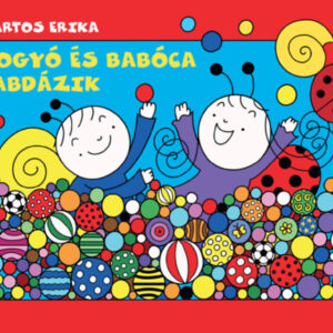 Bogyó és Babóca labdázik