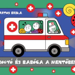 Bogyó és Babóca a mentőben
