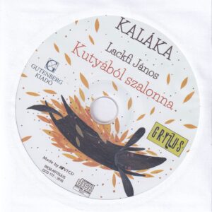 Kutyából szalonna (CD papírtokban)